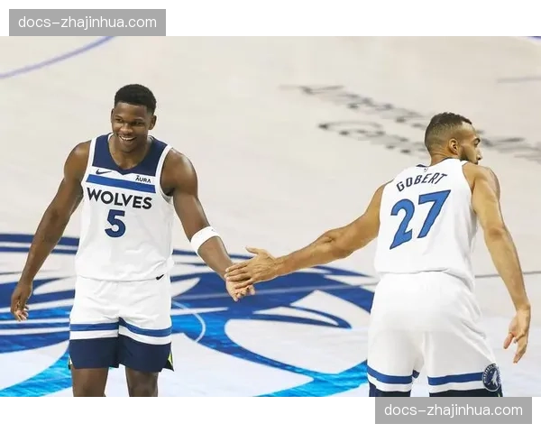 森林狼团队防守过度依赖戈贝尔 爱德华兹兰德尔防守态度下滑